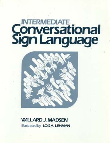 Intermediate Conversational Sign Language