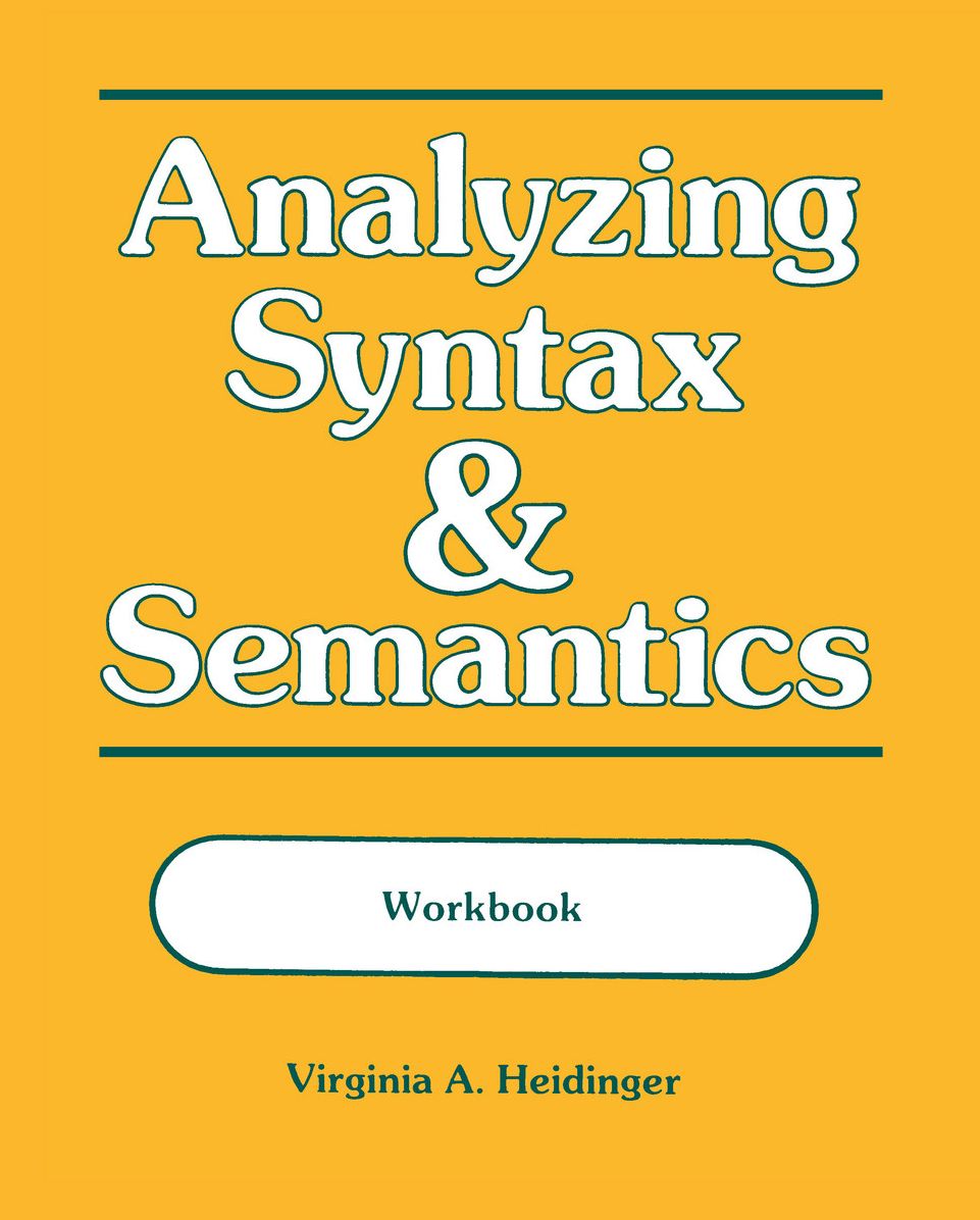 Analyzing Syntax and Semantics: A Self-Instructional Approach for Teachers and Clinicians