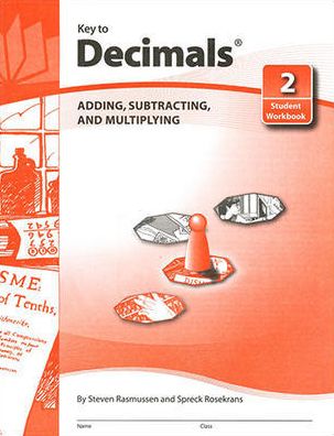Key to Decimals, Book 2: Adding, Subtracting, and Multiplying