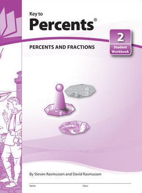 Key to Percents, Book 2: Percents and Fractions