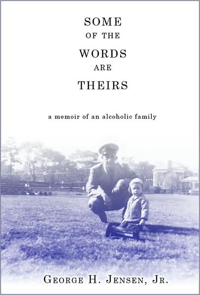 Some of the Words Are Theirs: A Memoir of an Alcoholic Family