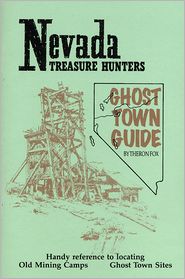 Nevada Treasure Hunter's Ghost Town Guide