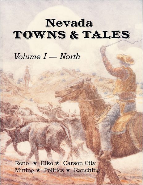 Nevada Towns and Tales: North