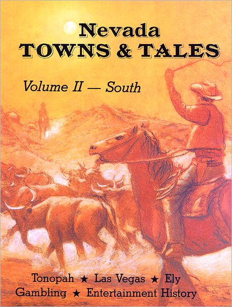 Nevada Towns and Tales: South