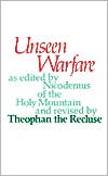 Unseen Warfare: The Spiritual Combat and Path to Paradise of Lorenzo Scupoli