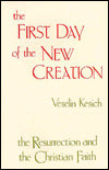 The First Day of the New Creation