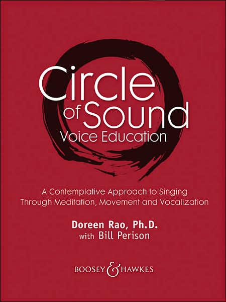Circle of Sound Voice Education: A Contemplative Approach to Singing Through Meditation, Movement and Vocalization