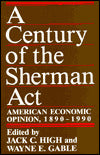 A Century of the Sherman Act: American Economic Opinion, 1890-1990