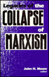 The Legacies of the Collapse of Marxism