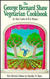 George Bernard Shaw Vegetarian Cookbook Revised Edition