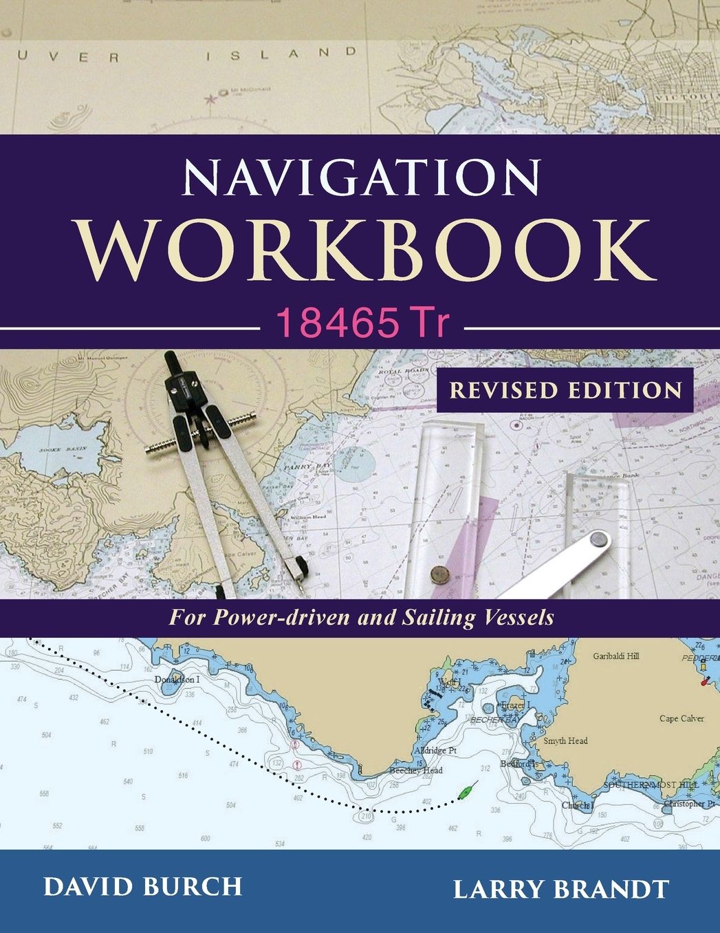 Navigation Workbook 18465 Tr: For Power-Driven and Sailing Vessels