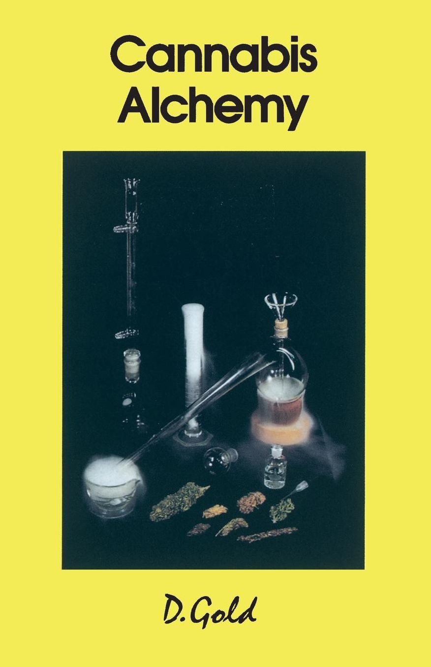 Cannabis Alchemy: The Art of Modern Hashmaking: Methods for Preparation of Exteremely Potent Cannabis Products