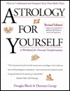 Astrology for Yourself: How to Understand and Interpret Your Own Horoscope