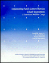 Implementing Family-Centered Services in Early Intervention: A Team-Based Model for Change