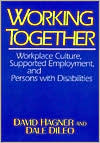 Working Together: Workplace Culture, Supported Employment, and Persons with Disabilities