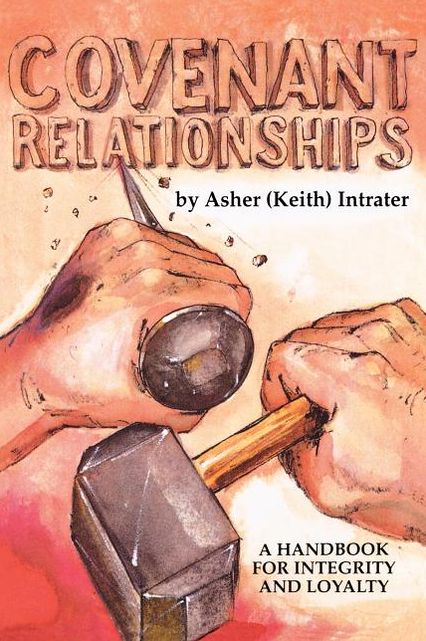 Covenant Relationships: A More Excellent Way