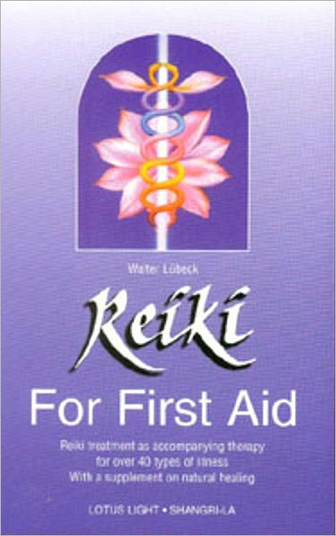 REIKI - FOR FIRST AID: REIKI TREATMENT AS ACCOMPAN