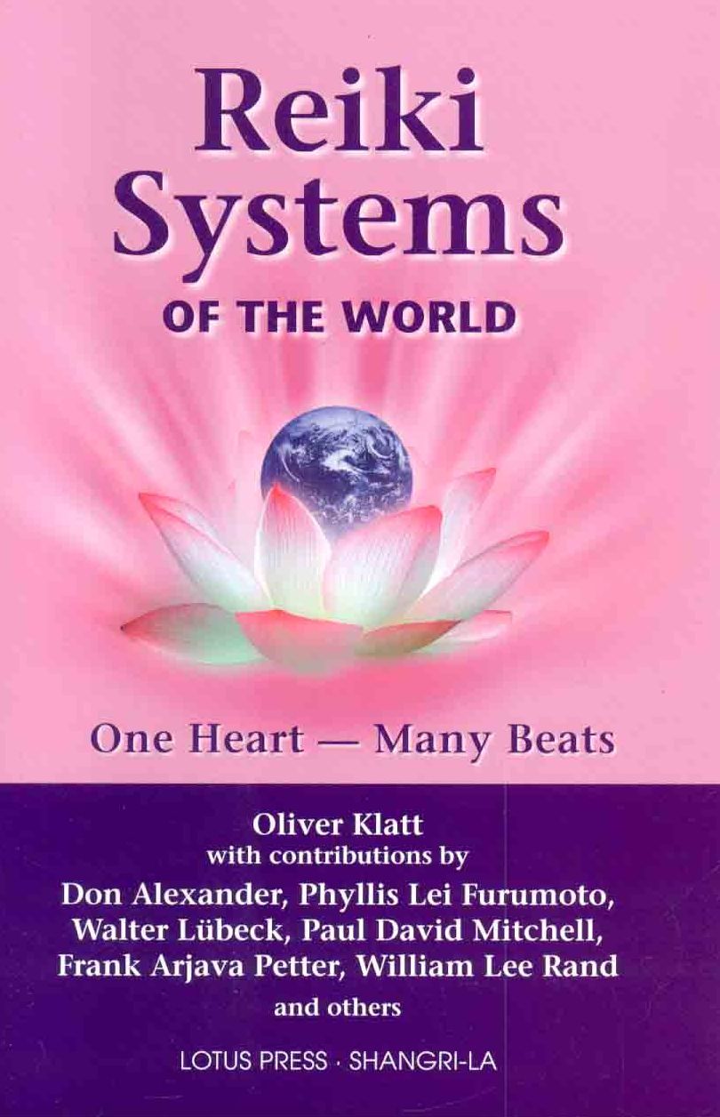 Reiki Systems of the World: One Heart--Many Beats