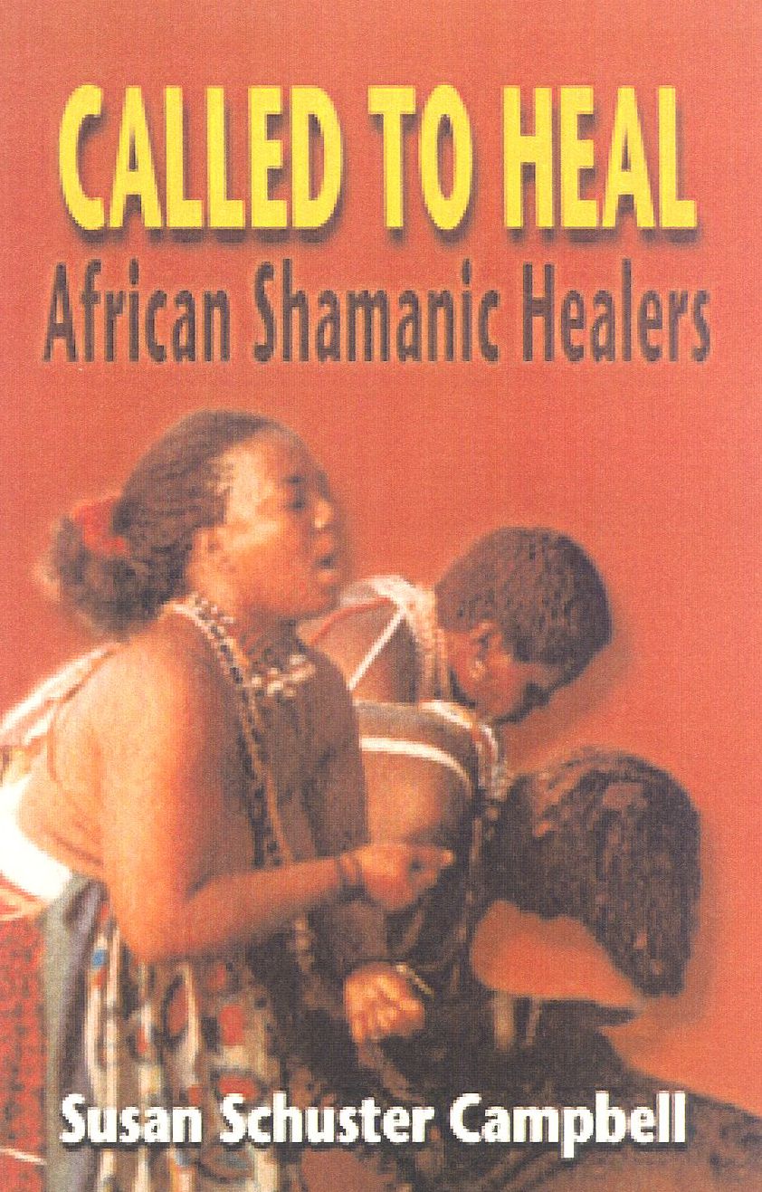 Called to Heal: African Shamanic Healing