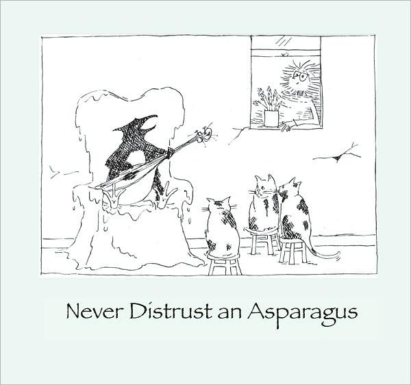Never Distrust an Asparagus