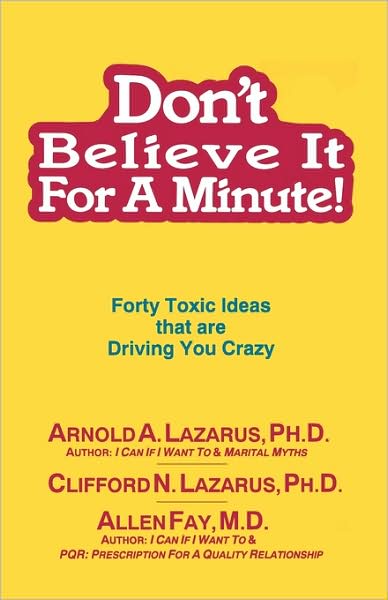 Don'T Believe It For A Minute!