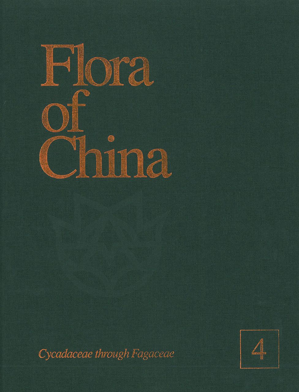 Flora of China, Volume 4: Cycadaceae through Fagaceae
