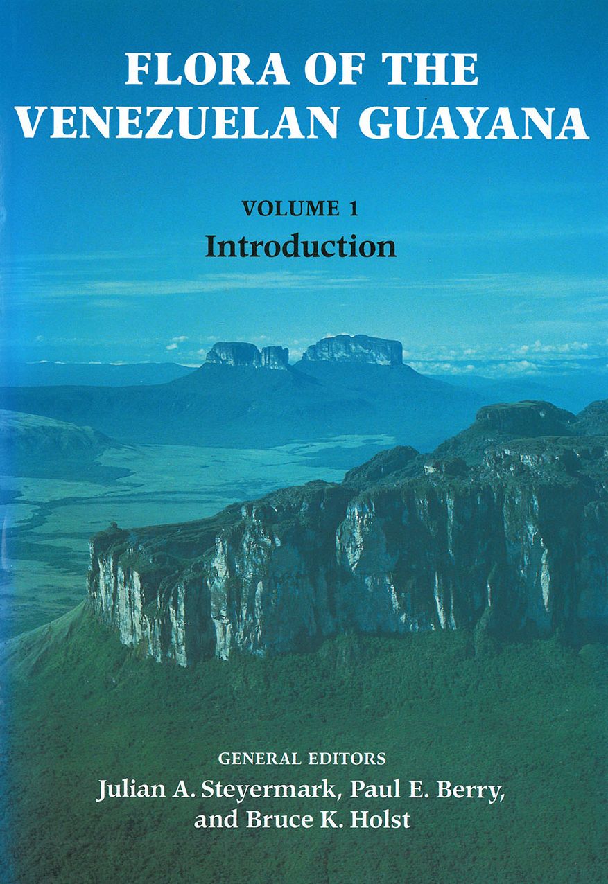 Flora of the Venezuelan Guayana, Volume 1: Introduction