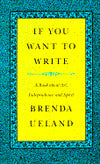 If You Want to Write: A Book about Art, Independence and Spirit