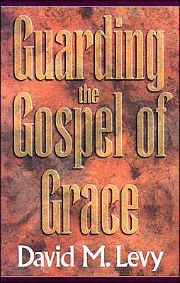 Guarding the Gospel of Grace: Contending for the Faith in the Face of Compromise