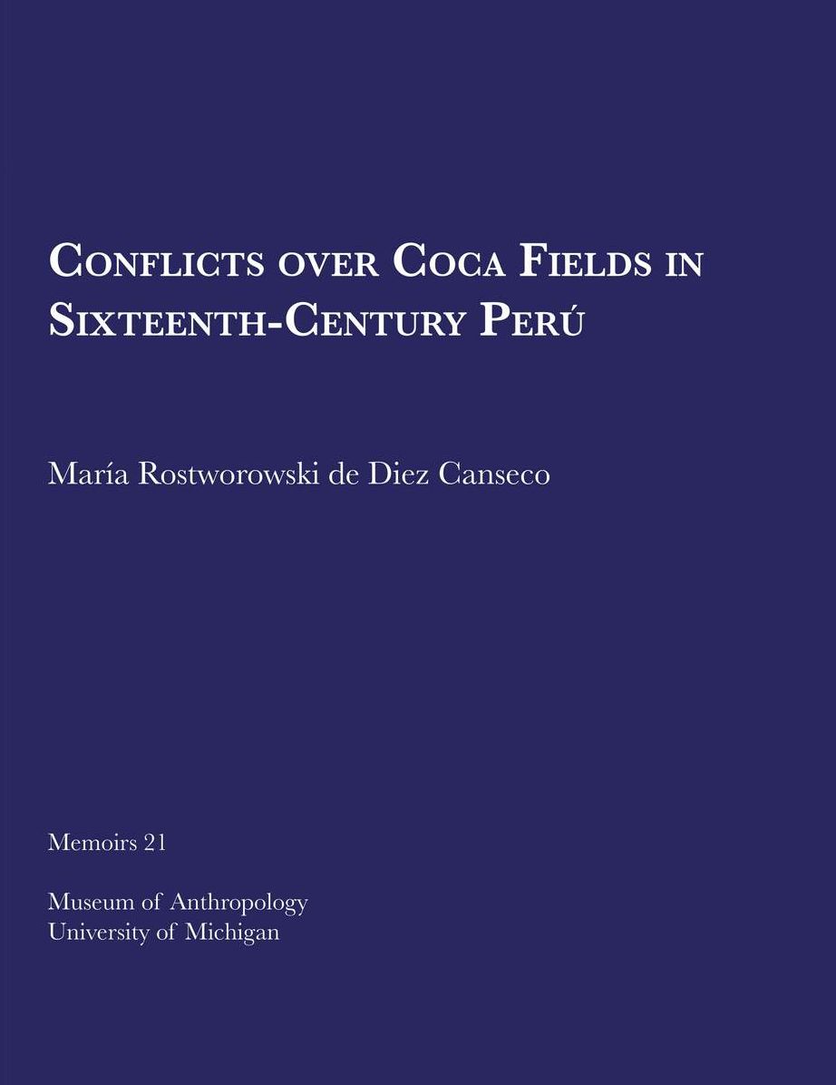 Conflicts over Coca Fields in 16th-Century Peru