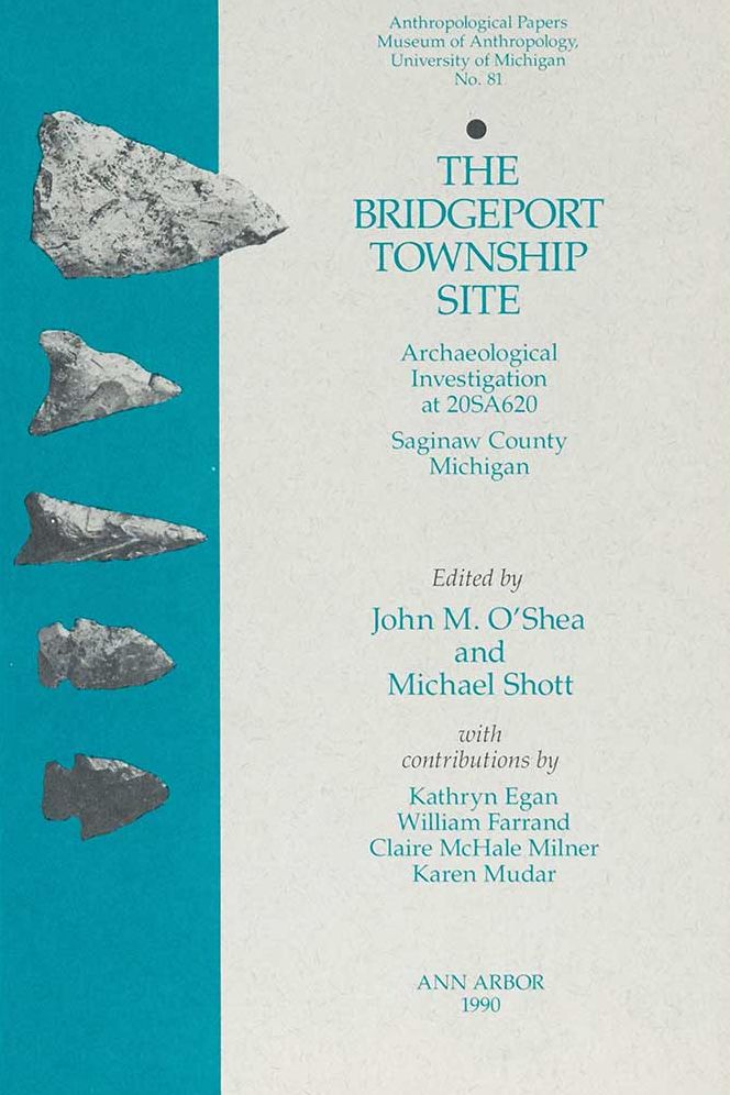 The Bridgeport Township Site: Archaeological Investigation at 20SA620, Saginaw County, Michigan