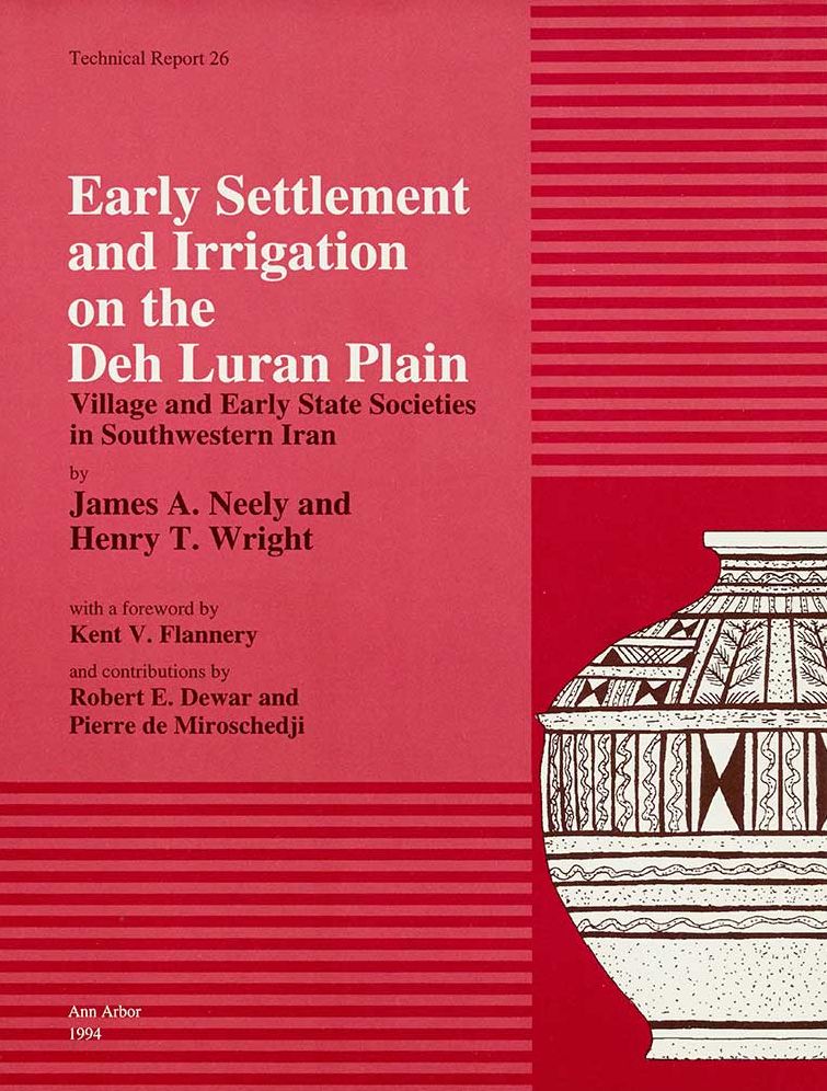 Early Settlement and Irrigation on the Deh Luran Plain: Village and Early State Societies in Southwestern Iran