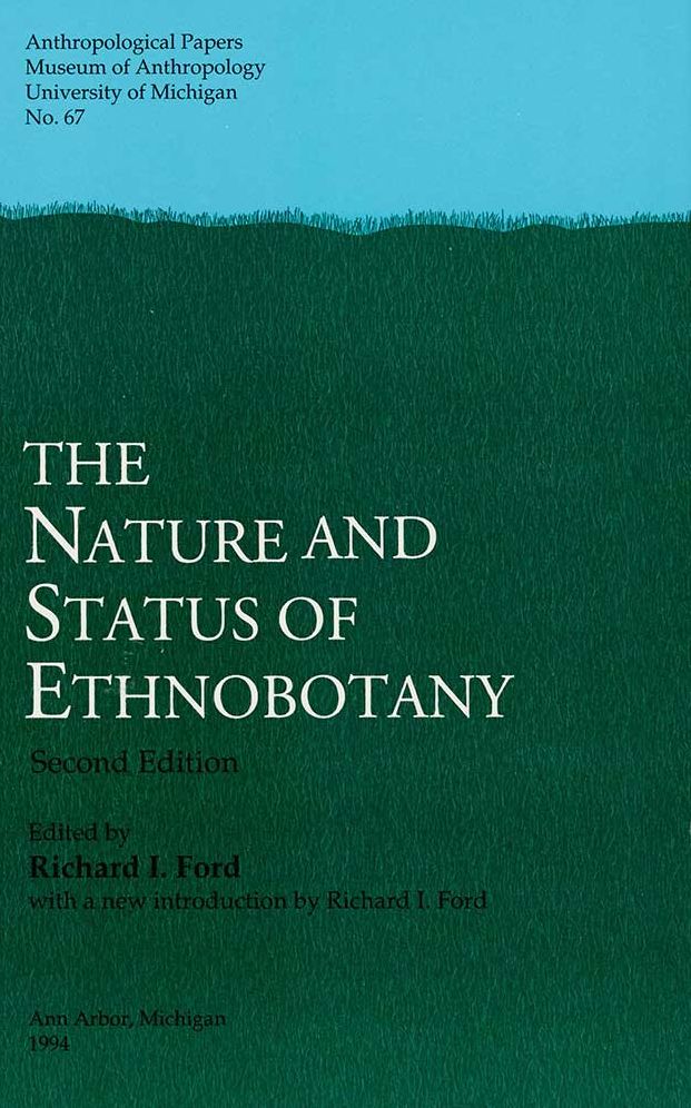 The Nature and Status of Ethnobotany