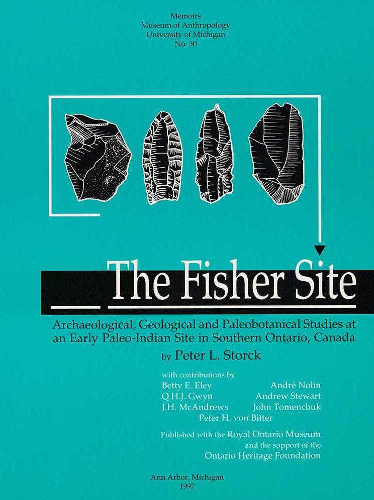 The Fisher Site: Archaeological, Geological and Paleobotanical Studies at an Early Paleo-Indian Site in Southern Ontario, Canada