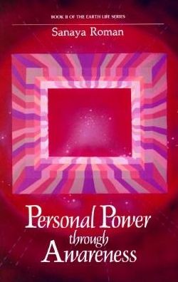 Personal Power Through Awareness: A Guidebook for Sensitive People