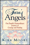 Tara's Angels: One Family's Extraordinary Journey of Courage and Healing
