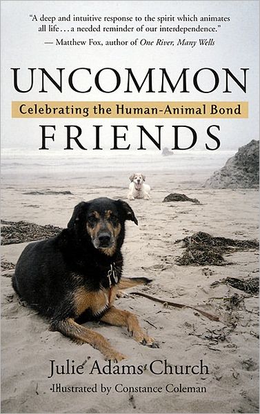 Uncommon Friends: Celebrating the Human-Animal Bond