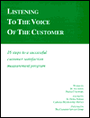Listening to the Voice of the Customer