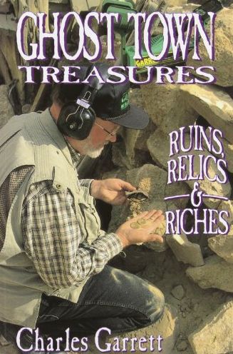 Ghost Town Treasures: Ruins, Relics and Riches