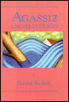 Agassiz: A Novel in Stories