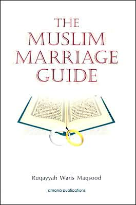 The Muslim Marriage Guide