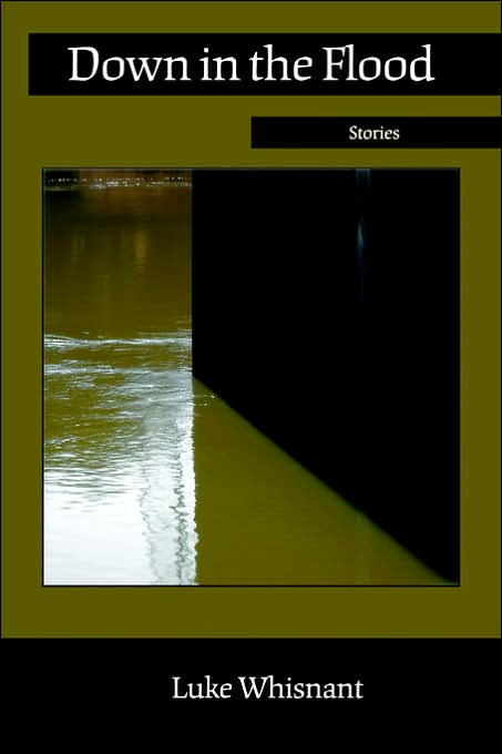 Down in the Flood: Stories