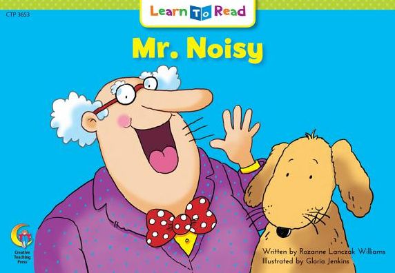 Mr. Noisy