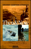 Grand Canyon Stories: Then and Now