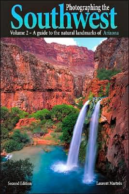 Photographing the Southwest: Arizona - Volume 2
