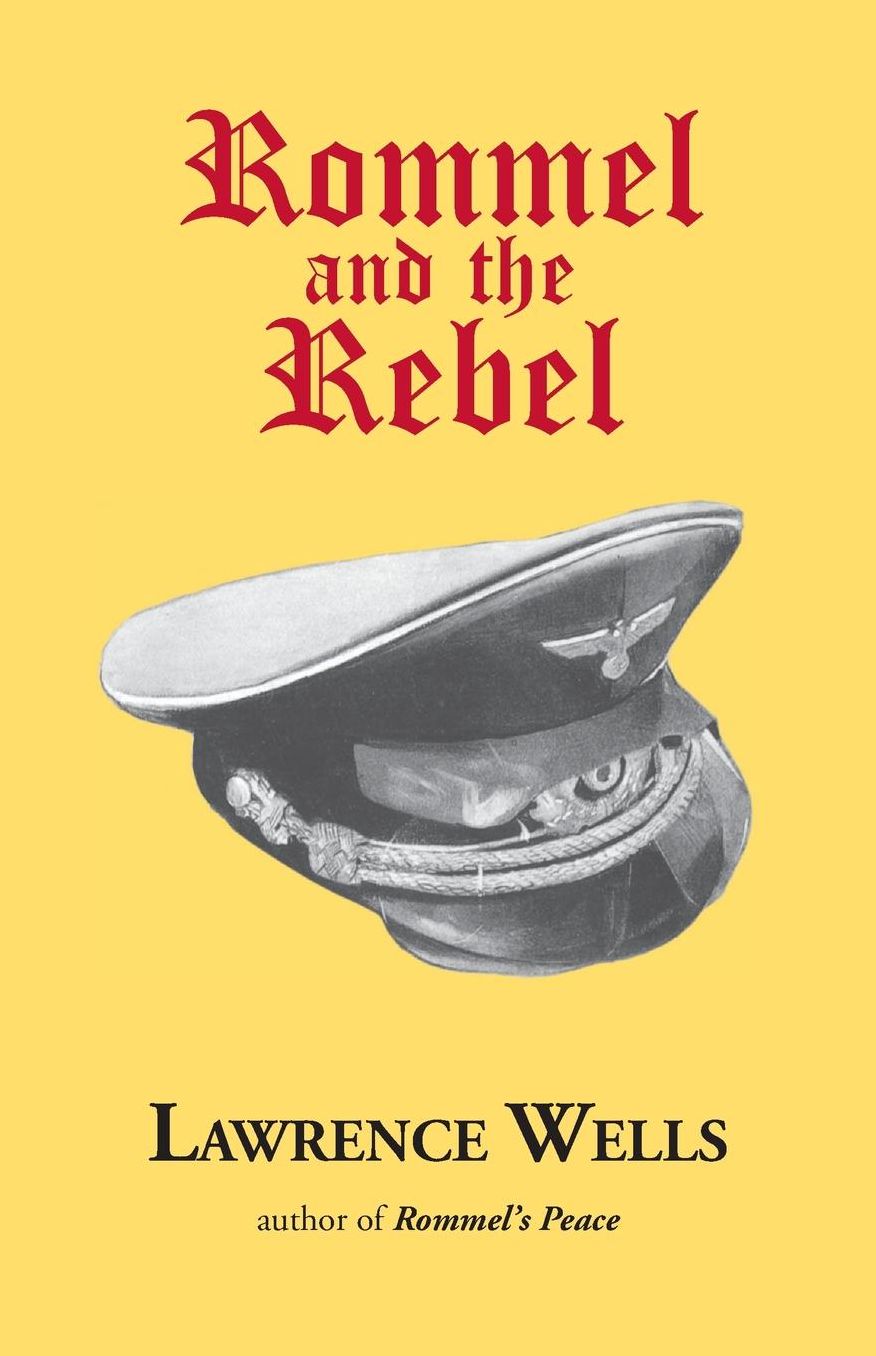 Rommel and the Rebel