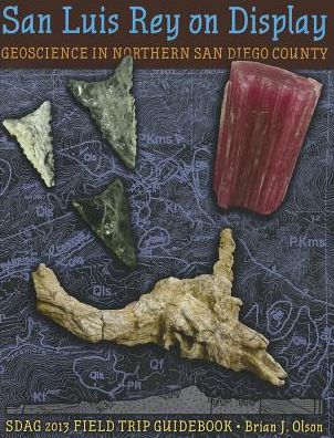 San Luis Rey on Display: Geoscience in Northern San Diego County, California