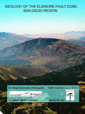 Geology of the Elsinore Fault Zone, San Diego Region