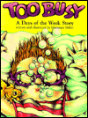 Too Busy: A Days of the Week Story