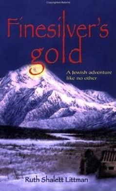 Finesilver's Gold: A Jewish Adventure like No Other